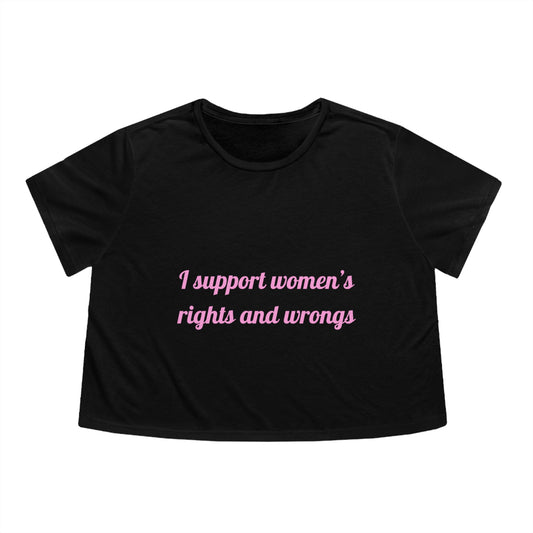 I Support Womens Rights and Wrongs Baby Tee
